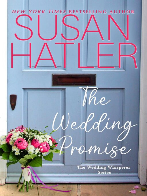 Title details for The Wedding Promise by Susan Hatler - Available